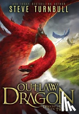 Turnbull, Steve - Outlaw Dragon