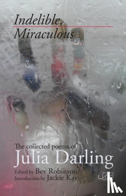 Darling, Julia - Indelible Miraculous