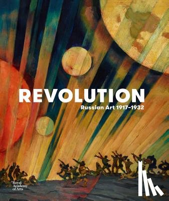 Murray, Natalia - Revolution: Russian Art 1917-1932