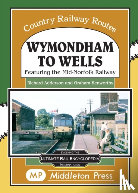 Adderson, Richard - Wymondham To Wells.