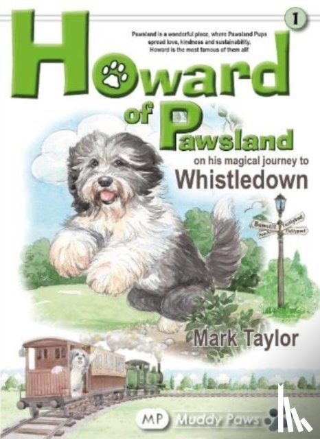 Taylor, Mark - Howard of Pawsland on his Magical Journey to Whstledown.