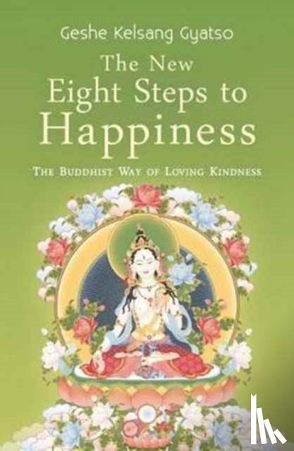 Gyatso, Geshe Kelsang - The New Eight Steps to Happiness