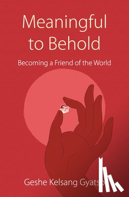 Gyatso, Geshe Kelsang - Meaningful to Behold