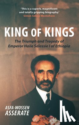 Asserate, Asfa-Wossen - King of Kings