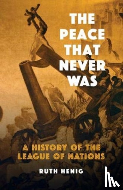 Henig, Ruth - The Peace That Never Was