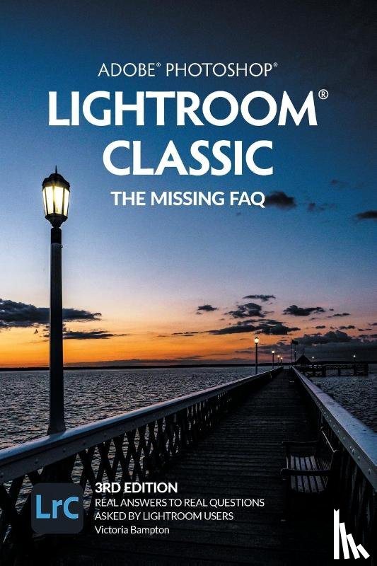Bampton, Victoria - Adobe Photoshop Lightroom Classic - The Missing FAQ (2022 Release)