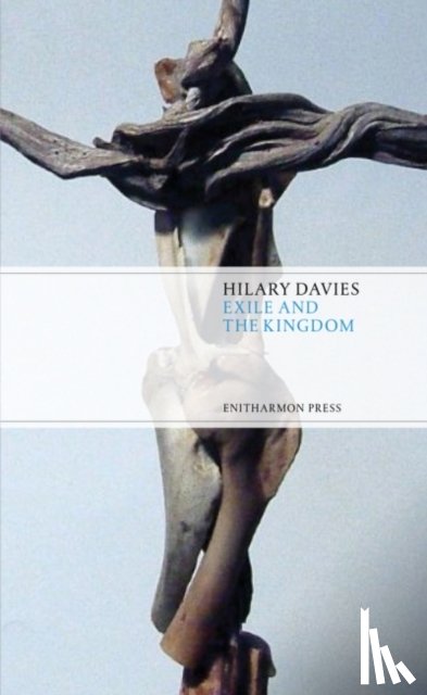 Davies, Hilary - Exile and the Kingdom