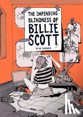 Thorogood, Zoe - The Impending Blindness Of Billie Scott