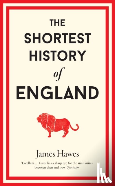 Hawes, James - The Shortest History of England