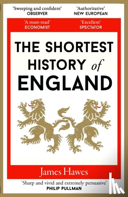Hawes, James - The Shortest History of England