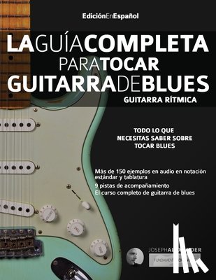 Alexander, Joseph - La guía completa para tocar guitarra de blues Libro 1