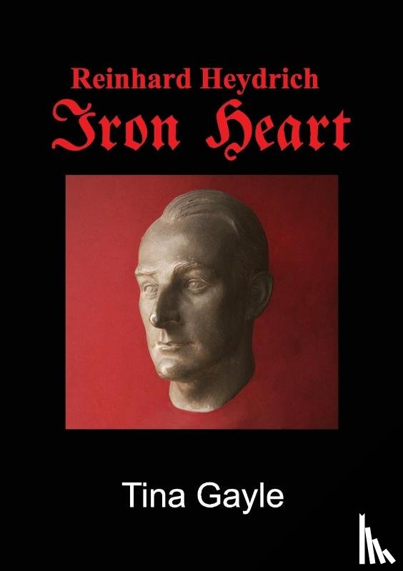 Gayle, Tina - Reinhard Heydrich Iron Heart