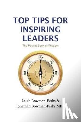 Bowman-Perks, Leigh, Bowman-Perks Mbe, Jonathan - Top Tips for Inspiring Leaders