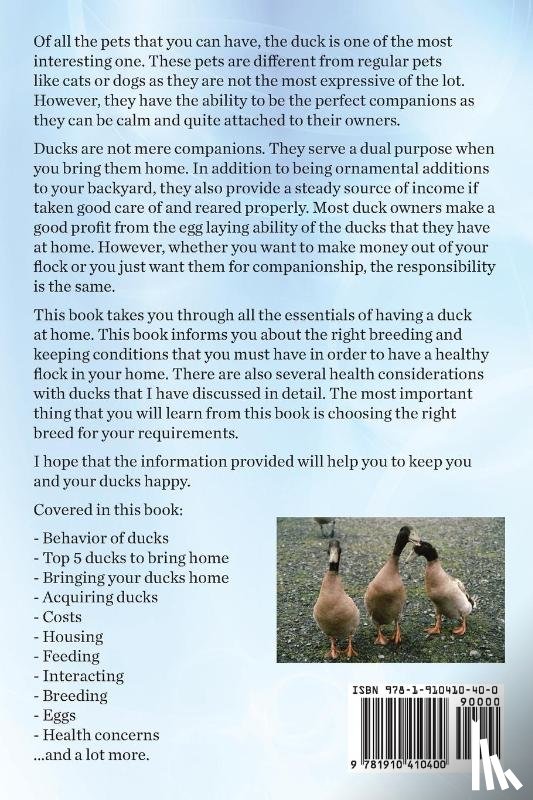 Ruthersdale, Roland - Pet Ducks. Keeping Ducks as Pets Owner's Manual. Ducks Behavior, Care, Housing, Feeding, Interacting, Breeding, Eggs and Health All Included.