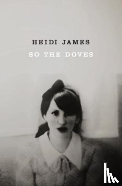 James, Heidi - So the Doves