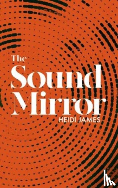 James, Heidi - The Sound Mirror