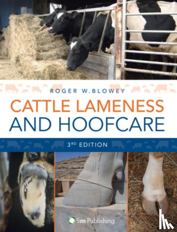 Blowey, Roger - Cattle Lameness and Hoofcare 3rd Edition