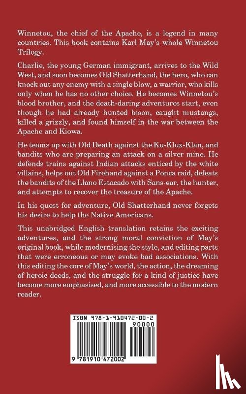 May, Karl - Winnetou, the Chief of the Apache. The Full Winnetou Trilogy in One Volume