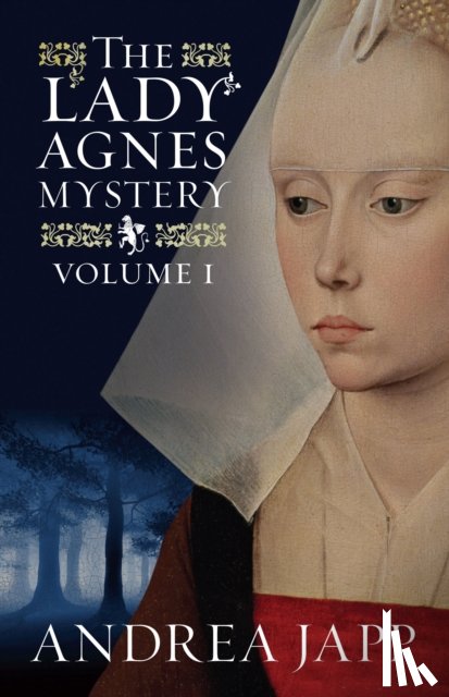 Andrea Japp, Lorenza Garcia - The Lady Agnes Mystery - Volume 1