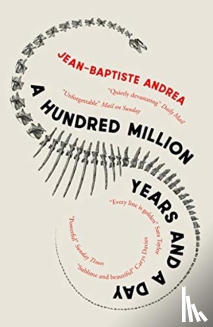 Andrea, Jean-Baptiste - A Hundred Million Years and a Day