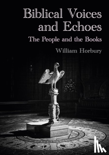 Horbury, William - Biblical Voices and Echoes