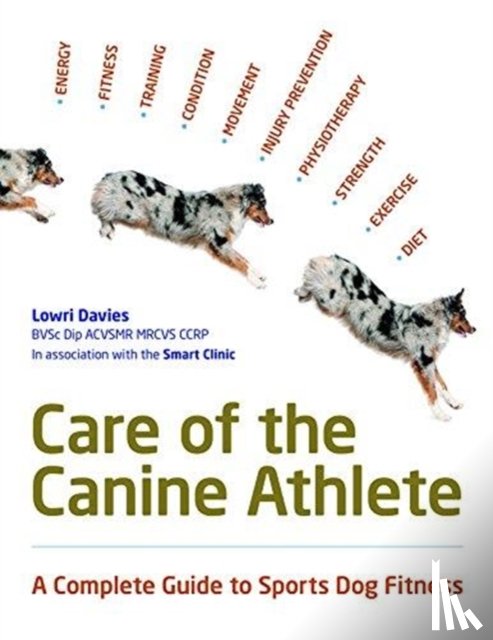 Davies, Lowri - Care Of The Canine Athlete