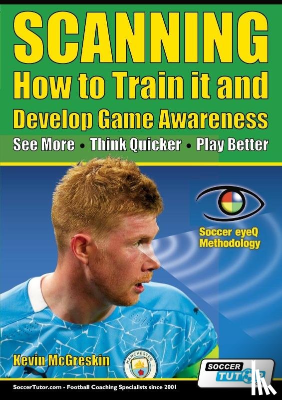 McGreskin, Kevin - SCANNING - How to Train it and Develop Game Awareness