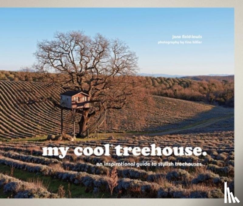 Field-Lewis, Jane - my cool treehouse