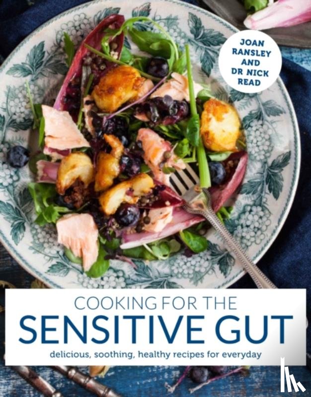 Ransley, Dr Joan, Read, Dr Nick - Cooking for the Sensitive Gut