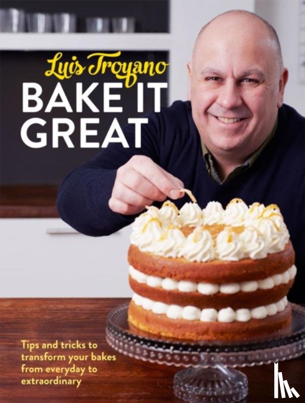 Luis Troyano - Bake it Great