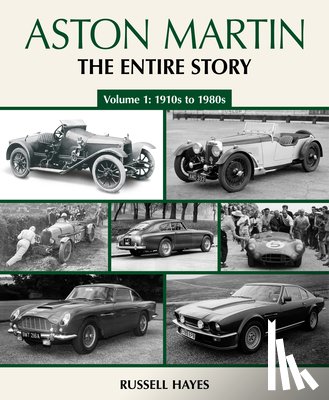 Hayes, Russell - Aston Martin: The Entire Story