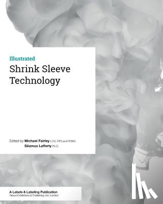 Lafferty, Séamus - Shrink Sleeve Technology