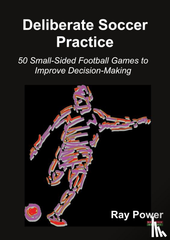 Power, Ray - Deliberate Soccer Practice