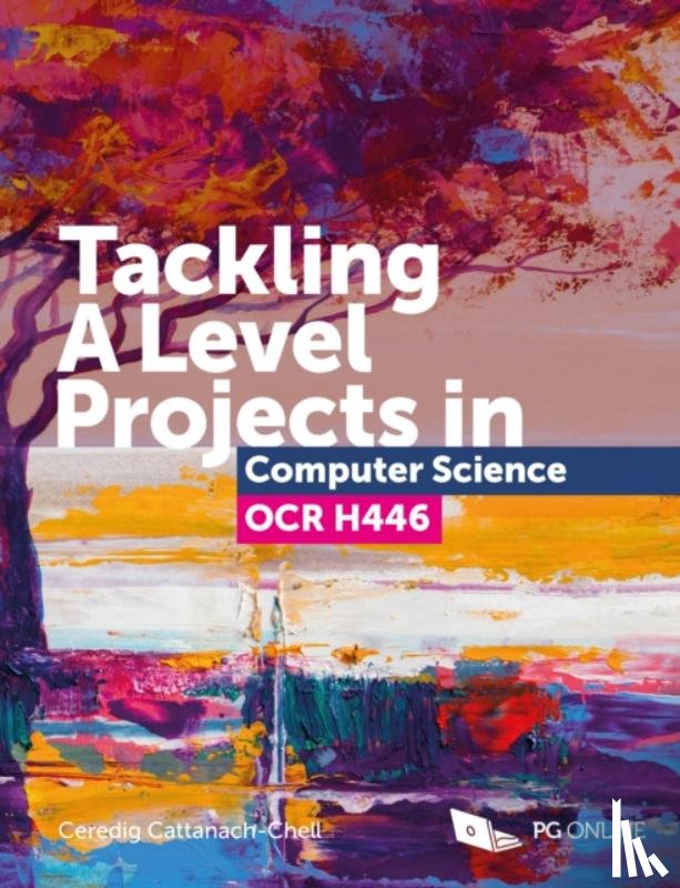 Cattanach-Chell, Ceredig - Tackling A Level Projects in Computer Science OCR H446