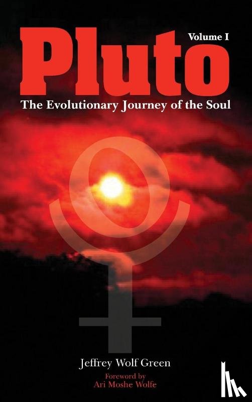 Wolf Green, Jeffrey - Pluto: The Evolutionary Journey of the Soul, Volume 1