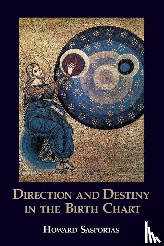 Sasportas, Howard - Direction and Destiny in the Birth Chart
