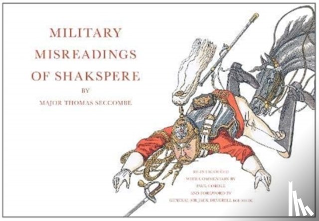  - Military Misreadings of Shakspere