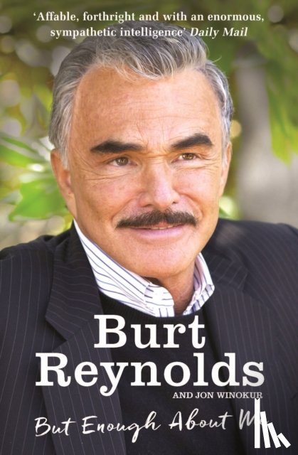 Reynolds, Burt - But Enough About Me