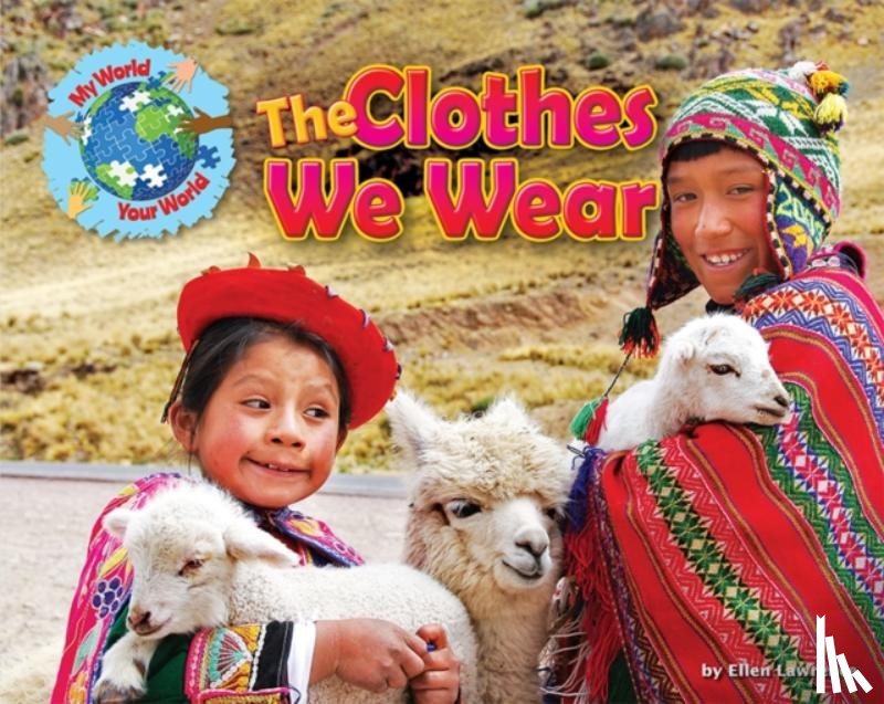 Lawrence, Ellen - The Clothes We Wear