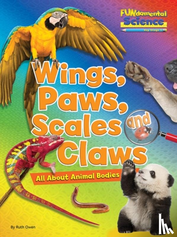 Owen, Ruth - Wings, Paws, Scales and Claws