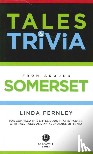 Fernley, Linda - Bradwell's Somerset Tales & Trivia