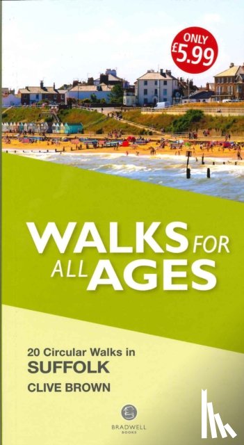 Brown, Clive - Walks for All Ages Suffolk