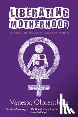 Olorenshaw, Vanessa - Liberating Motherhood