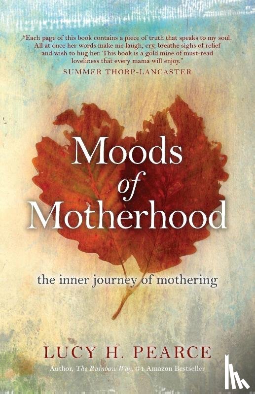 Pearce, Lucy H. - Moods of Motherhood