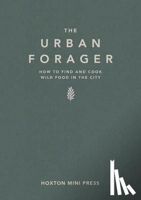 Lawrence, Wross, Kessler, Marco - The Urban Forager
