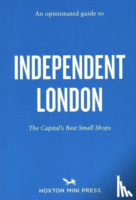 Lepere, Imogen - An Opinionated Guide to Independent London