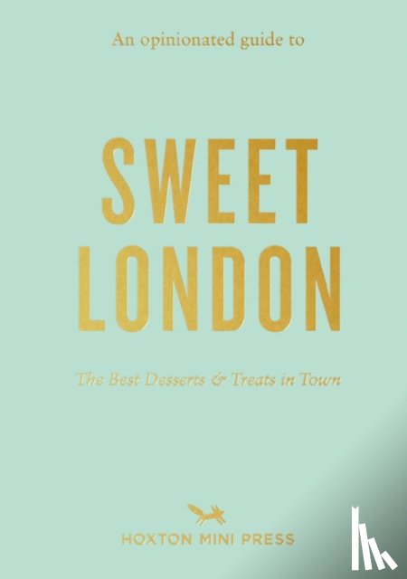 Press, Hoxton Mini - An Opinionated Guide to Sweet London