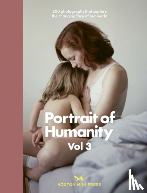 Press, Hoxton Mini, Photography, British Journal of, Photographers, Magnum - Portrait of Humanity Vol 3