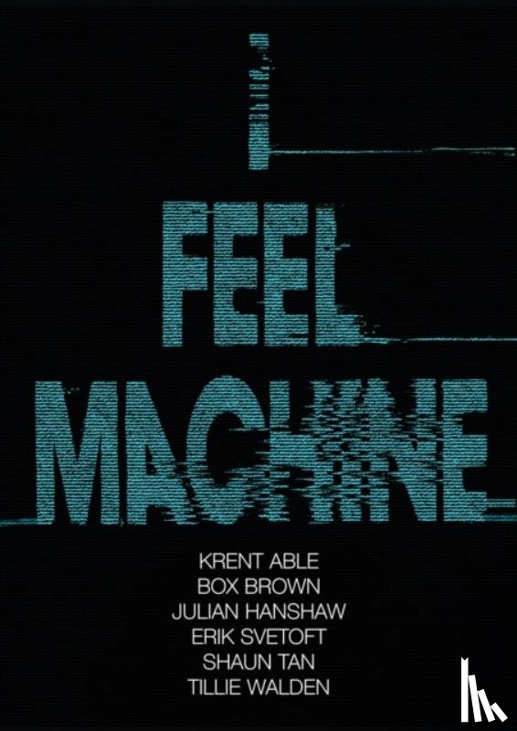 Hanshaw, Julian, Able, Krent - I Feel Machine
