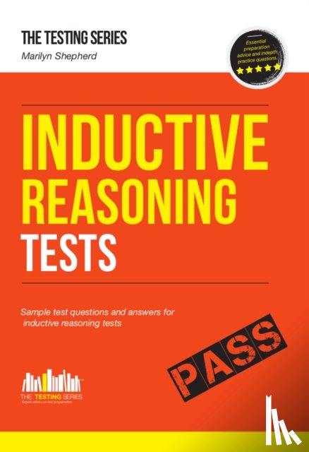 Shepherd, Marilyn - Inductive Reasoning Tests: 100s of Sample Test Questions and Detailed Explanations (How2Become)